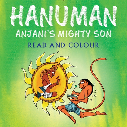Hanuman Anjani's Mighty Son Read and Colour Book