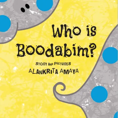 Children's book cover with the title 'Who is Boodabim?' and an illustration of a character that resembles a fish with blue spots on a yellow background.