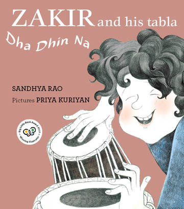 Cover of the children's book 'Zakir And His Tabla: Dha Dhin Na' featuring an illustration of a person playing the tabla, with the author's and illustrator's names at the top.